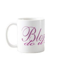 Blondes Do it Better Coffee Mug