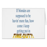 Blondes Get Timeouts Too!