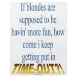 Blondes Get Timeouts Too! flyers