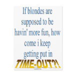 Blondes Get Timeouts Too!