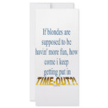 Blondes Get Timeouts Too! rack cards