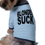 Blondes Suck Pet T Shirt