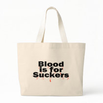 Blood Is For Suckers Tote Bag