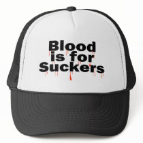 Blood Is For Suckers
