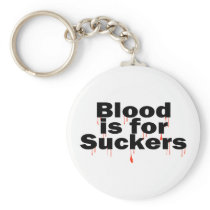 Blood Is For Suckers