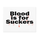 Blood Is For Suckers postcards