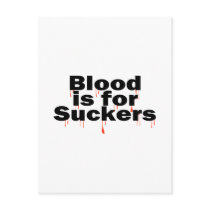 Blood Is For Suckers