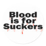 Blood Is For Suckers