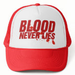 Blood Never Lies Trucker Hat