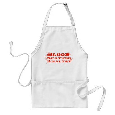 Blood Spatter Analyst Apron by strippedtees