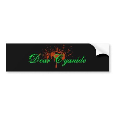 blood_spatter, Dear Cyanide Bumper Sticker by Cyanidekult