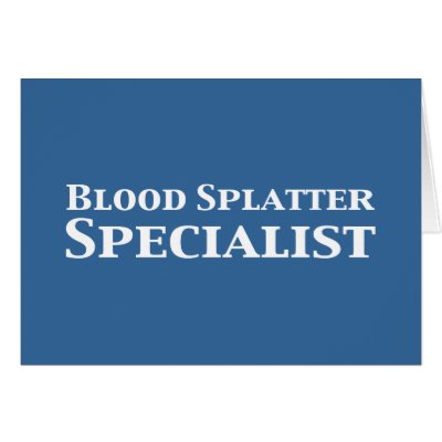 Blood Splatter Specialist Gifts Cards by Funny_Gifts