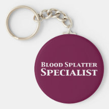 Blood Splatter Specialist Gifts Keychains