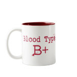 Blood Type B Positive Coffee Mugs