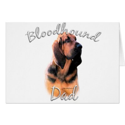 Bloodhound Dad 2 Greeting Card by GreyWolfCreation