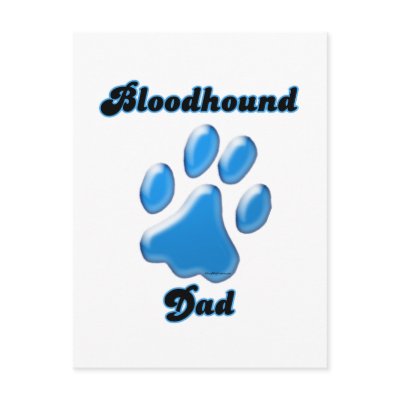 Bloodhound Dad Blue Pawprint  Post Cards by GreyWolfCreation
