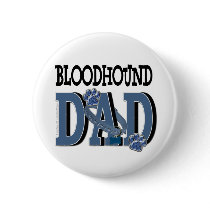 Bloodhound DAD Pinback Buttons