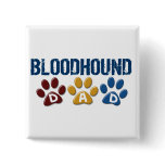 BLOODHOUND DAD Paw Print buttons