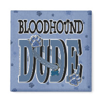 Bloodhound DUDE Fridge Magnets