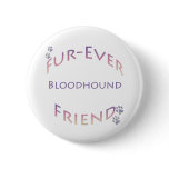 Bloodhound Furever Button