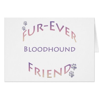 Bloodhound Furever Greeting Cards by GreyWolfCreation