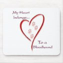 Bloodhound Heart Belongs mousepads