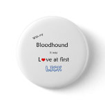 Bloodhound Lick Design Pin