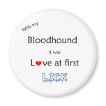 Bloodhound Love at First Lick - Magnet
