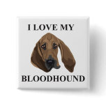 Bloodhound Love buttons