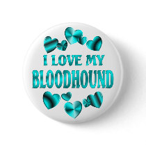 BLOODHOUND Love Pinback Buttons