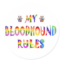 Bloodhound Rules Fun Round Sticker