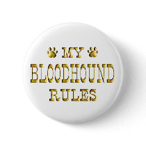 Bloodhound Rules Gold Pinback Button