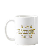 Bloodhound Rules Gold Mug