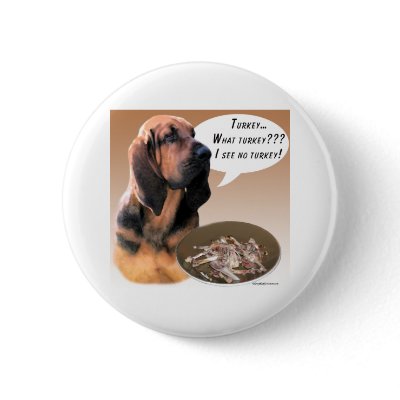 Bloodhound Turkey - Button by GreyWolfCreation