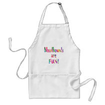 Bloodhounds are Fun Apron
