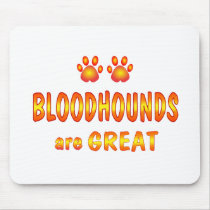 Bloodhounds are Great Mouse Pad