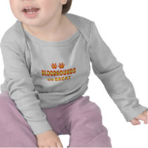 Bloodhounds are Great Tee Shirts