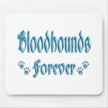 Bloodhounds Forever Mousepad
