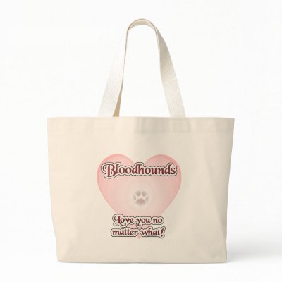 Bloodhounds Love U No Matter What Tote Bag by GreyWolfCreation
