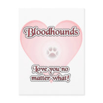 Bloodhounds Love U No Matter What Postcards