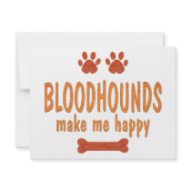 Bloodhounds Make Me Happy Personalized Invitation