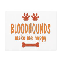 Bloodhounds Make Me Happy Post Cards