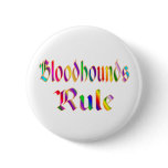 Bloodhounds Rule Pin