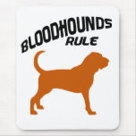 Bloodhounds Rule mousepads