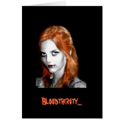 Bloodthirsty... Card by babyfreak