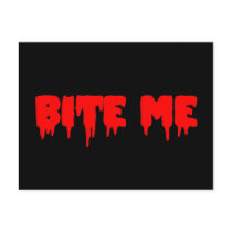 Bloody "Bite Me" Post Card