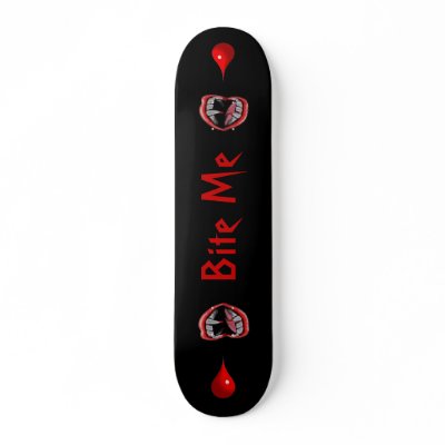 Bloody Vampire Fangs - "Bite Me" - Skateboard Decks by JuJuGarden