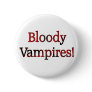 Bloody Vampires! Pins