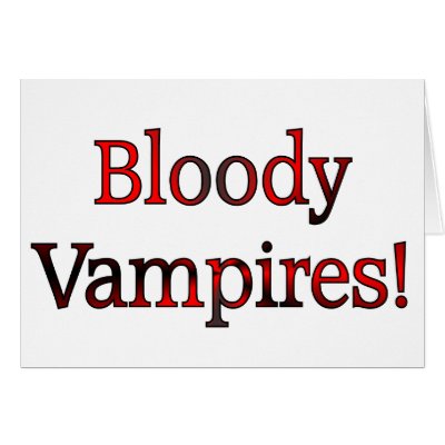 Bloody Vampires! Card by Mrscookie