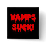 Bloody "Vamps Suck" Pinback Button